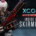 XCOM 2 Escarmoucheurs
