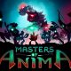 Masters of Anima
