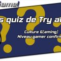 Quiz culture gaming gamer confirmé