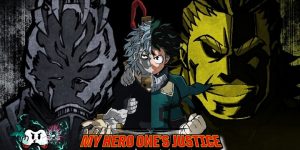My Hero One's Justice