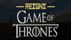 Reigns : Game of Thrones