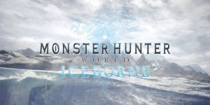Monster Hunter World Iceborne