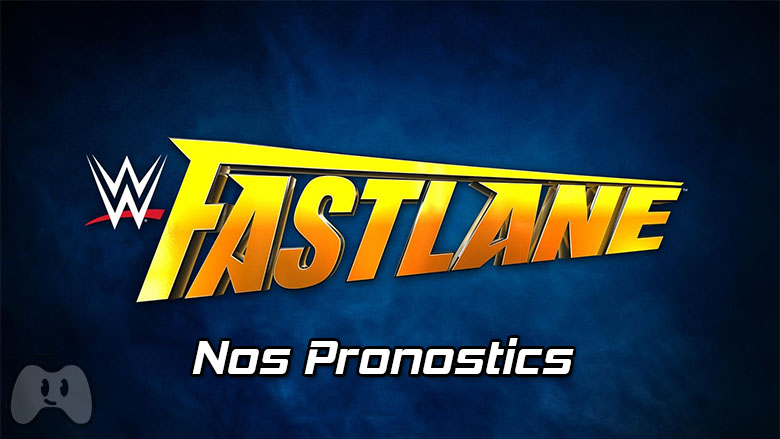 WWE Fastlane 2019 : tous nos pronostics