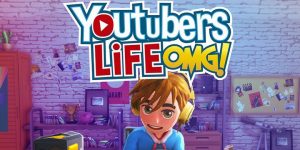 Youtubers Life OMG