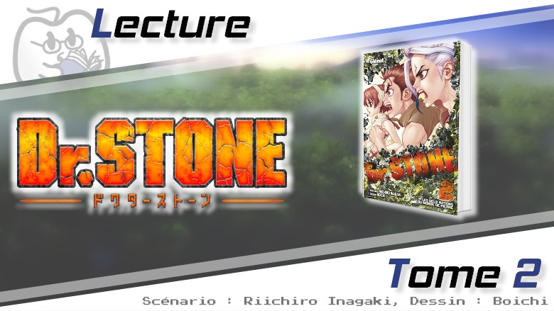 [Avis] Dr. Stone – Tome 2 de Riichiro Inagaki et Boichi
