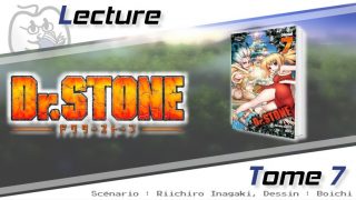 [Avis] Dr. Stone – Tome 7 de Riichiro Inagaki et Boichi