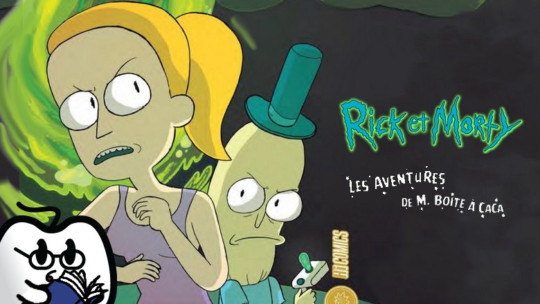 [Avis] Rick & Morty, Les aventures de M. Boîte à Caca