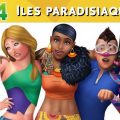 TEST – Les Sims 4 : Îles Paradisiaques