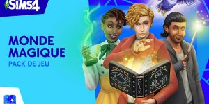 TEST – Les Sims 4 : Monde Magique