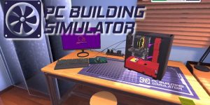 PC Building Simulator