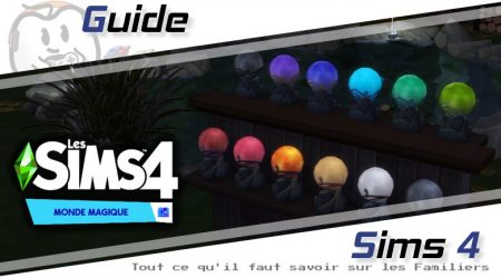 [Guide] Les Sims 4 : Monde Magique – Tout ce qu&rsquo;il faut savoir sur les familiers !