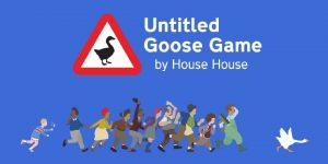 Untilted Goose Game