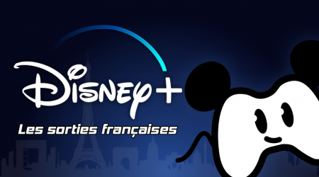 Disney+ : les sorties françaises prévues pour le mois d’août
