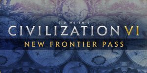 Sid Meier Civilization VI New Frontier Pass