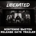 Liberated Image Trailer sur Switch