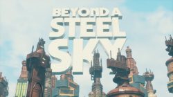 Beyond a Steel Sky
