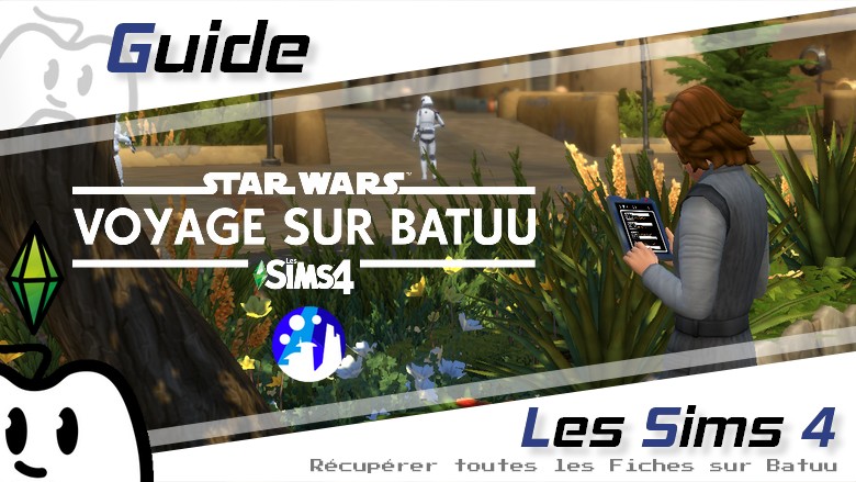 [Guide] Les Sims 4 – Star Wars : Voyage sur Batuu – Collection, Fiches sur Batuu