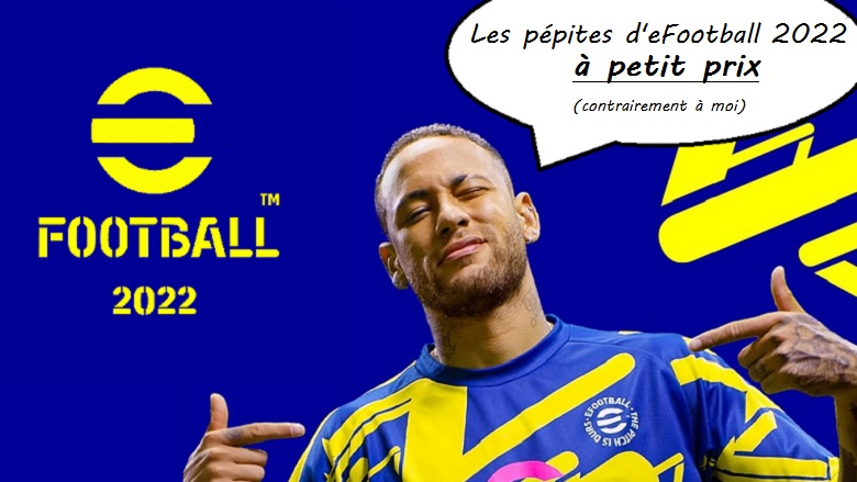 eFootball 2022 pépites pas chers Dream Team