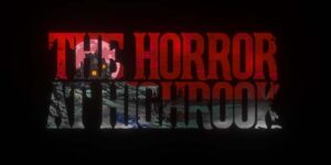 The Horror at Highrook